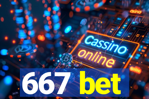 667 bet